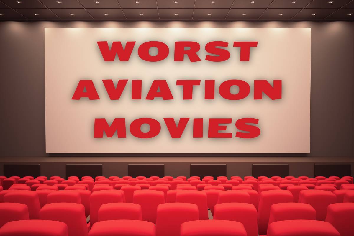 10 Worst Aviation Movies of All Time